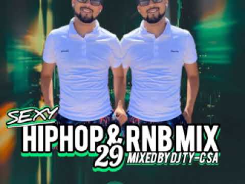 SEXY HIPHOP & RNB MIX 29 Mixed BY DJ TY C SA 2025
