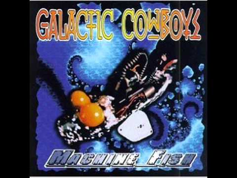 Galactic Cowboys - 1 - Feel The Rage - Machine Fish (1996)