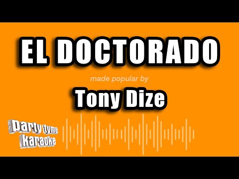 Tony Dize - El Doctorado (Versión Karaoke)