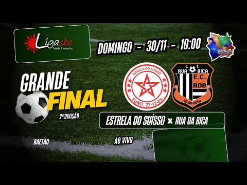 ESTRELA DO SUÍÇO X RUA DA BICA - GRANDE FINAL - SÃO BERNARDO DO CAMPO 2025 - Segunda Divisão