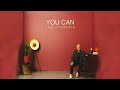 You Can