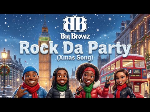 Big Brovaz - “Rock The Party” Christmas Song (Animated Music Video)