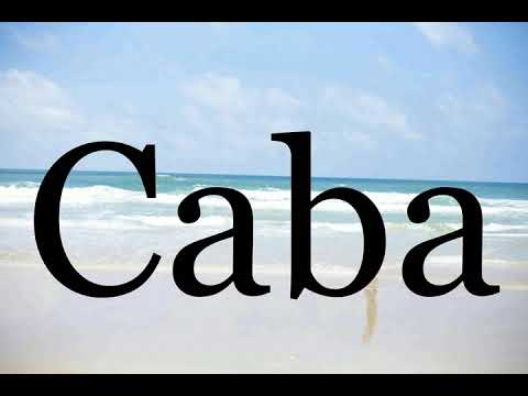 How To Pronounce Caba🌈🌈🌈🌈🌈🌈Pronunciation Of Caba