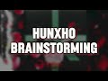 Hunxho Brainstorming Lyrics