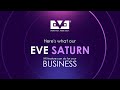 EVE SATURN can do for your business