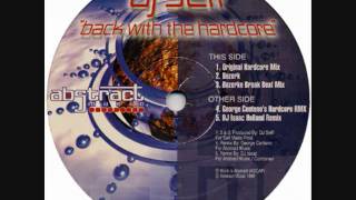dj self - back with the hardcore