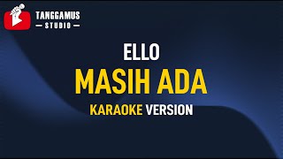 Download lagu Masih Ada Ello... mp3