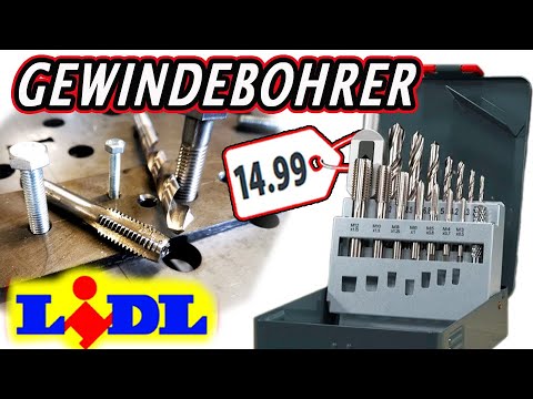 Spar-Tipp oder Schrott - Wie gut sind LIDL Gewindebohrer?