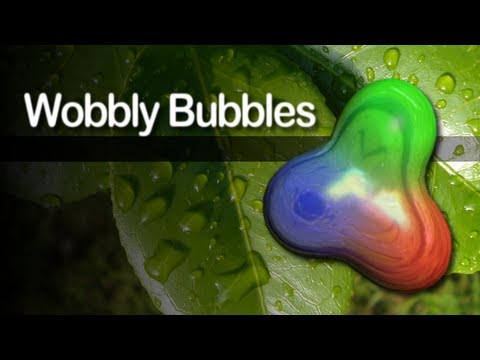 Wobbly Bubbles Video