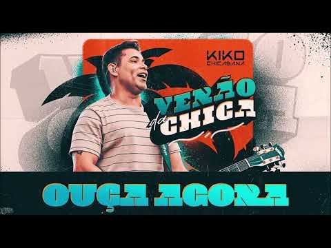 Kiko Chicabana - Atual Idiota