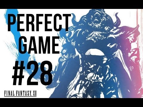 FFXII Perfect Game #28 - Farming 99 Knots of rust