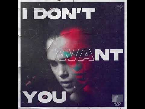 MadMoe - I Don't Want You