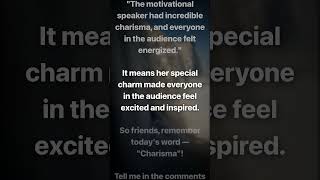 Charisma Meaning, Pronunciation, Synonyms, Antonyms & Examples | English Vocabulary Explained