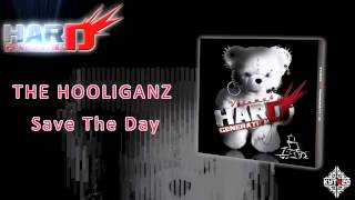 THE HOOLIGANZ - Save The Day [HARD GENERATION VOL.4 - TRACK 06]