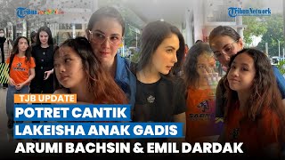 Beranjak Remaja, Intip Potret Lakeisha Anak Arumi Bachsin & Emil Dardak, Cantik Saingi sang Ibu