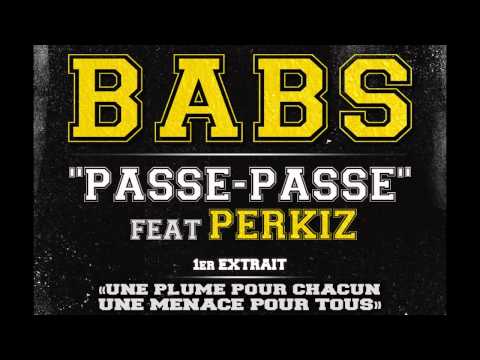 Babs Feat Perkiz ( Secteur Barge ) - Passe-Passe