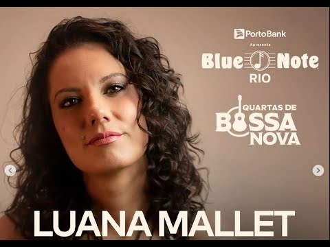 Blue Note Rio apresenta LUANA MALLET #BlueNoteRio