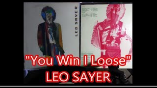 You Win   I Loose - LEO SAYER (English vinyl record) From Album &quot; LIVING IN A FANTASY &quot;