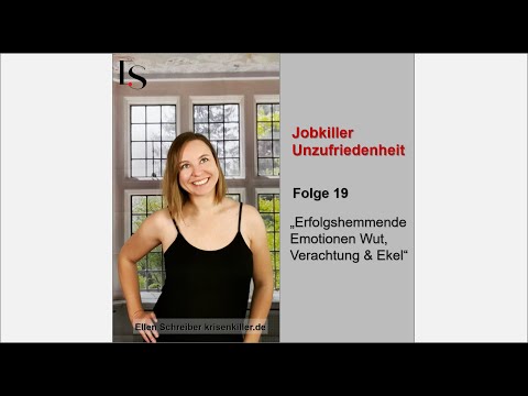 Folge19 Erfolgshemmende Emotionen Wut, Verachtung, Ekel