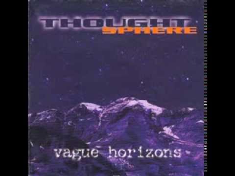 Thought Sphere - (Nothing But) A Vague Horizon