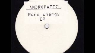 Andromatic - Pure Energy.