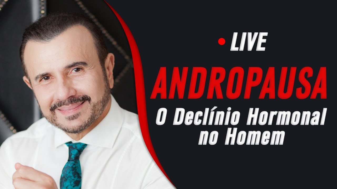 ANDROPAUSA: Tudo sobre a Saúde após o Declínio Hormonal Masculino | LIVE | Dr Italo Rachid