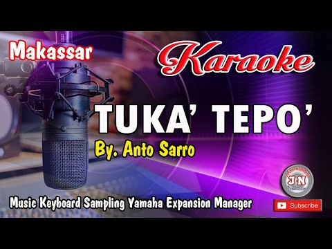 TUKA' TEPO' _Lagu Makassar KARAOKE Keyboard Yamaha_By  Anto Sarro