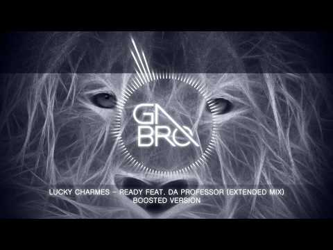 Lucky Charmes - Ready feat. Da Professor (Extended Mix) [BASS BOOSTED]