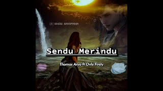 Download lagu Sendu Merindu ▪ Thomas Arya ft Ovhi Firsty ( lirik ) mp3 Download lagu Sendu Merindu ▪ Thomas Arya ft Ovhi Firsty ( lirik ) mp3