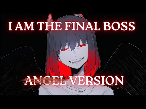 I AM THE FINAL BOSS (ANGEL) (Undertale Genocide Fansong)