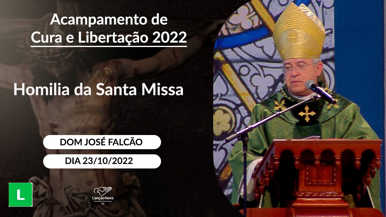 Homilia da Santa Missa - Dom José Falcão (23/10/2022)
