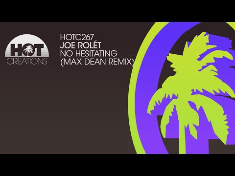 Joe Rolét - No Hesitating (Max Dean Remix)