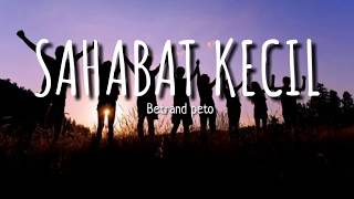 Download lagu lagu betrand peto sahabat kecil - lirik lagu sahabat kecil - lagu pop terbaru mp3 Download lagu lagu betrand peto sahabat kecil - lirik lagu sahabat kecil - lagu pop terbaru mp3