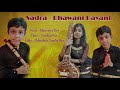 Bhawani dayani...(sadra based on rag Bhairabi) sung by Maitrayee Roy, flute- Anirban Roy.