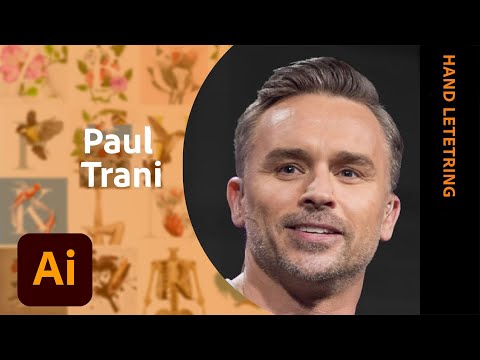 Live Lettering in Illustrator with Paul Trani - 1 of 2 | Adobe Creative Cloud