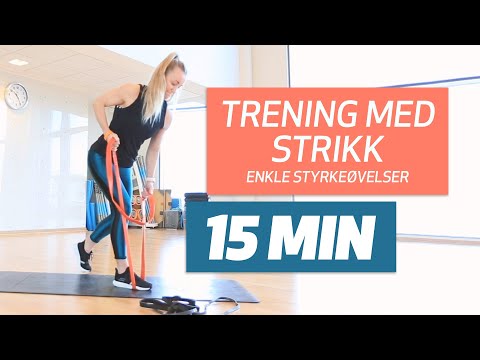 Trening med strikk  Enkle øvelser med rubber bands fra Casall