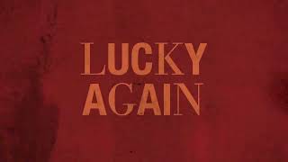 Louis Tomlinson - Lucky Again (Lyrics)