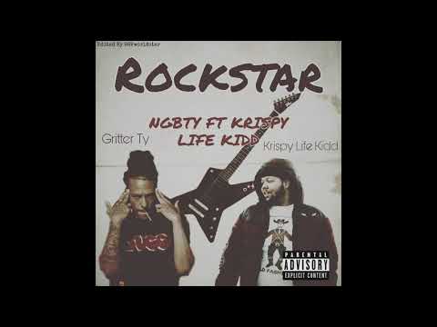NGB TY / Gritter TY RockStar Ft Krispy Life Kidd (Official Audio)