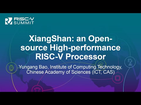 XiangShan: an Open-source High-performance RISC-V Processor - Yungang Bao