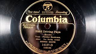 HARD DRIVING PAPA by Bessie Smith 1926