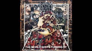 Napalm Death - The World Keeps Turning (Full EP)