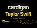 Taylor Swift cardigan Karaoke Version Taylor Swift cardigan Karaoke Version