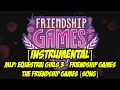 [Instrumental / ] MLP: Equestrai Girls 3 - Friendship ...