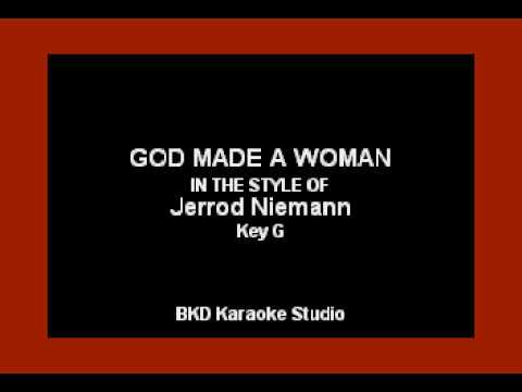 God Made A Woman (In the Style of Jerrod Niemann) (Karaoke with Lyrics)