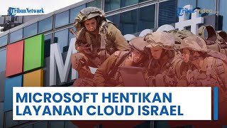 Microsoft Hentikan Layanan Cloud untuk Militer Israel, Data Pribadi Warga Palestina Diawasi Ilegal