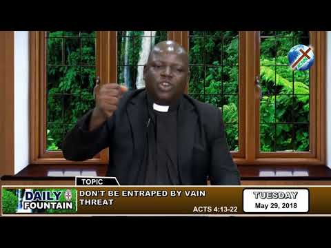 DAILY FOUNTAIN OF MAY 29, 2018 - VEN. MUSA ILIYA