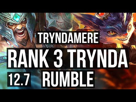 TRYNDAMERE vs RUMBLE (TOP) | Rank 3 Trynda, Quadra, Legendary, Rank 22 | KR Challenger | 12.7
