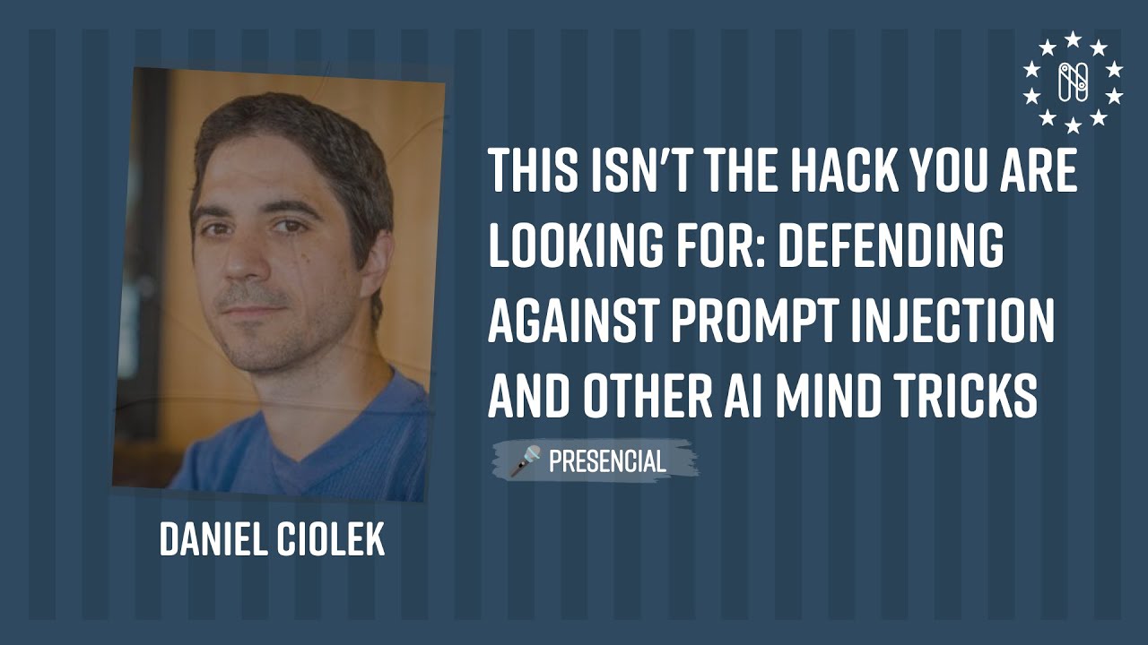 This isn't the hack you are looking for: defending against prompt injection and other AI mind tricks