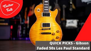 Video thumbnail for Guitar Talk - Gibson Faded 50s Les Paul Standard Quick Picks Review by Guitar Talk