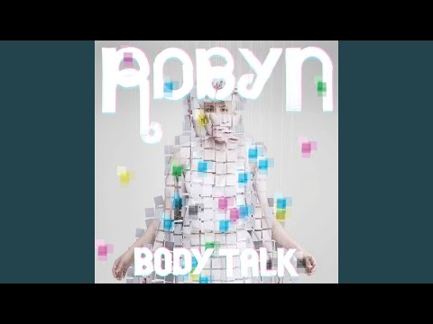 Get Myself Together - Robyn